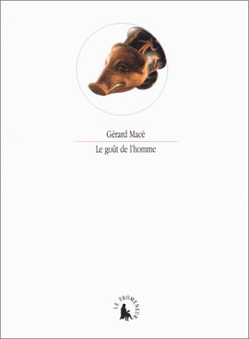 LE GOUT DE L'HOMME, de Gérard Macé | portada del libro