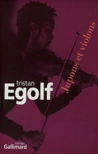 JUPONS ET VIOLONS, de Tristan Egolf | portada del libro