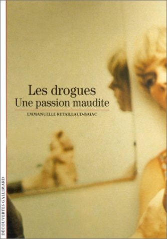 LES DROGUES, de Emmanuelle Retaillaud-Bajac | portada del libro