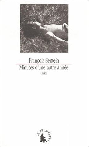 MINUTES D'UNE AUTRE ANNEE 1945, de François Sentein | portada del libro