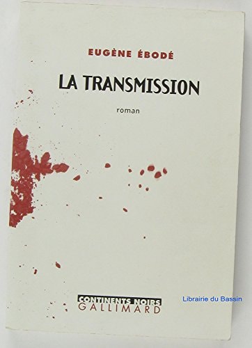 LA TRANSMISSION, de Eugène Ebodé | portada del libro