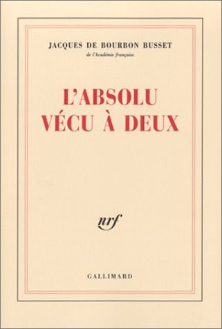 L'ABSOLU VECU A DEUX, de Jacques de Bourbon Busset | portada del libro