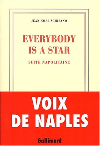 EVERYBODY IS A STAR, de Jean-Noël Schifano | portada del libro