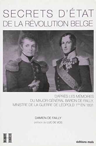 SECRETS D'ETAT DE LA REVOLUTION BELGE, de De Failly | portada del libro