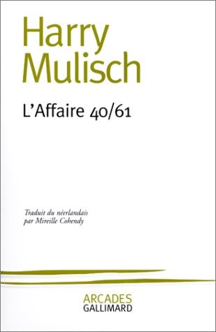 L'AFFAIRE 40/61, de Harry Mulisch | portada del libro