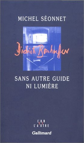 SANS AUTRE GUIDE NI LUMIERE, de Michel Séonnet | portada del libro