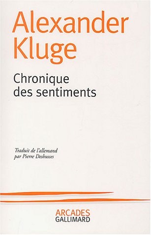 CHRONIQUE DES SENTIMENTS, de Alexander Kluge | portada del libro