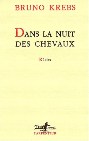 DANS LA NUIT DES CHEVAUX, de Bruno Krebs | portada del libro