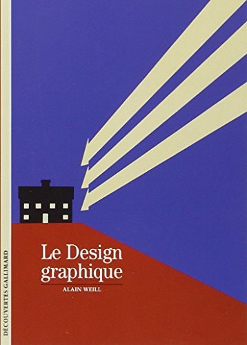 LE DESIGN GRAPHIQUE, de Alain Weill | portada del libro