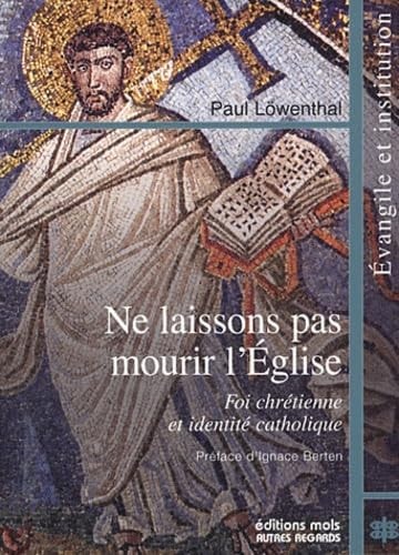NE LAISSONS PAS MOURIR L'EGLISE, de Paul Löwenthal | portada del libro
