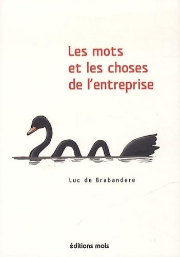 LES MOTS ET LES CHOSES DE L ENTREPRISE, de Luc De Brabandere | portada del libro