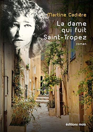 LA DAME QUI FUIT SAINT TROPEZ, de Martine Cadière | portada del libro