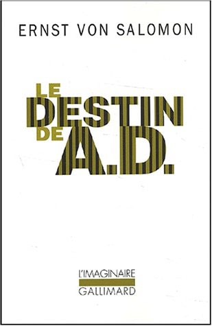 LE DESTIN DE A. D, de Ernst von Salomon | portada del libro