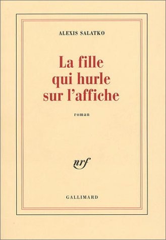 LA FILLE QUI HURLE SUR L'AFFICHE, de Salatko | portada del libro
