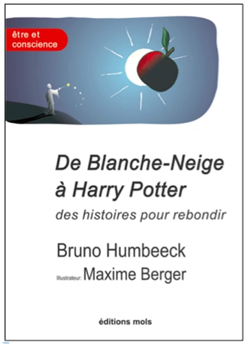 DE BLANCHE NEIGE A HARRY POTTER DES HISTOIRES POUR REBONDIR, de Bruno Humbeeck | portada del libro