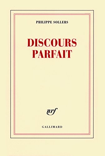 Discours parfait, de Philippe Sollers | portada del libro