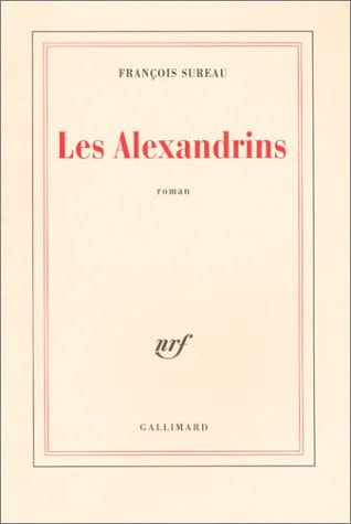 LES ALEXANDRINS, de François Sureau | portada del libro