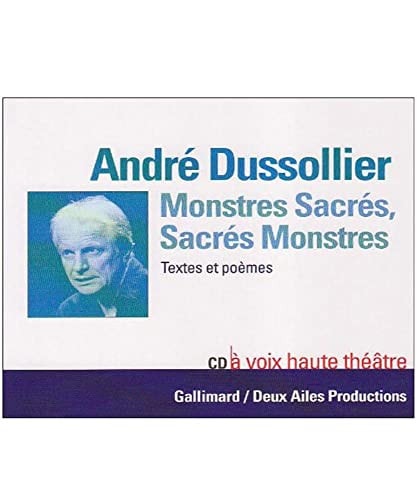 MONSTRES SACRES SACRES MONSTRES, de Andre Dussollier | portada del libro
