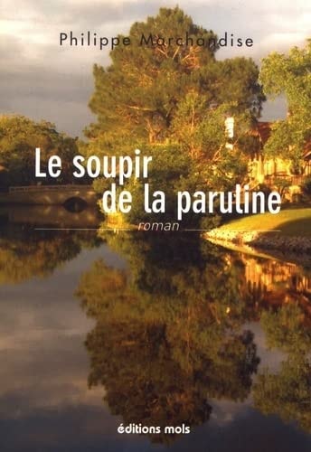 LE SOUPIR DE LA PARULINE, de Philippe Marchandise | portada del libro