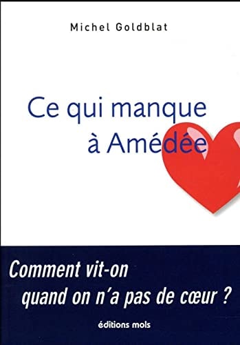 CE QUI MANQUE A AMEDEE, de Michel Goldblat | portada del libro