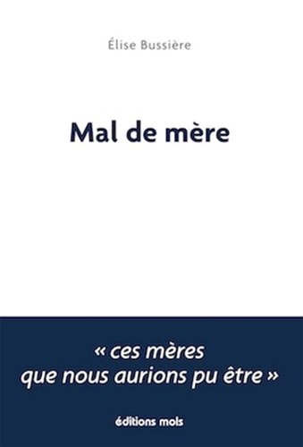 MAL DE MERE, de Élise Bussière | portada del libro