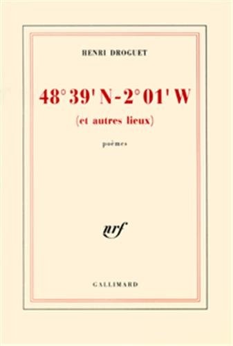 48 39' N 2 01' W ET AUTRES LIEUX, de Henri Droguet | portada del libro