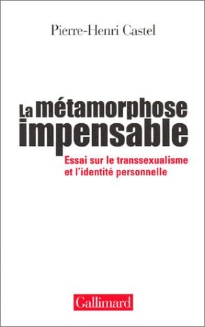 LA METAMORPHOSE IMPENSABLE, de Pierre-Henri Castel | portada del libro