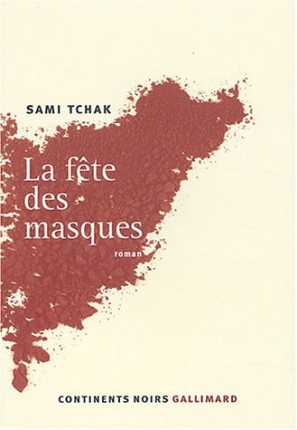 LA FETE DES MASQUES, de Sami Tchak | portada del libro
