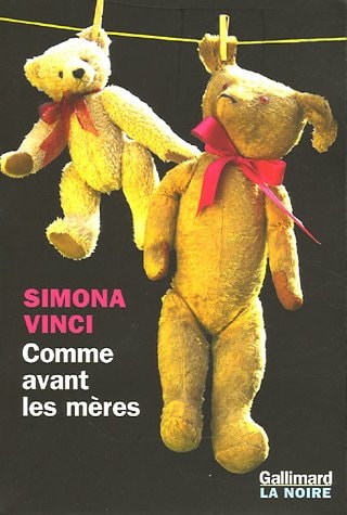 COMME AVANT LES MERES, de Simona Vinci | portada del libro