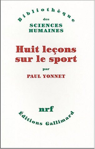 HUIT LECONS SUR LE SPORT, de Paul Yonnet | portada del libro