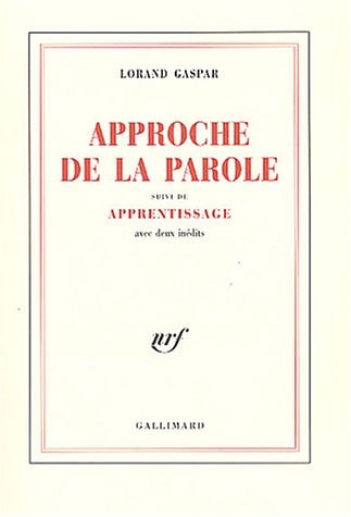APPROCHE DE LA PAROLE/APPRENTISSAGE, de Lorand Gaspar | portada del libro
