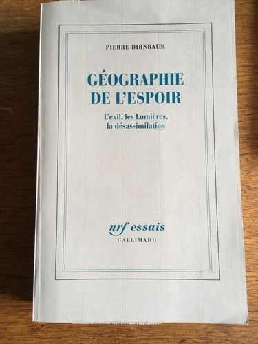 GEOGRAPHIE DE L'ESPOIR, de Pierre Birnbaum | portada del libro