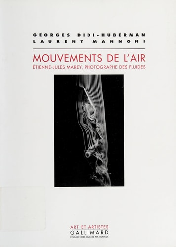 Mouvements de L'Air : Etienne-Jules Marey, Photographe Des Fluides, de Georges Didi-Huberman | portada del libro