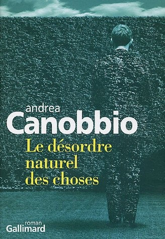 LE DESORDRE NATUREL DES CHOSES, de Andrea Canobbio | portada del libro