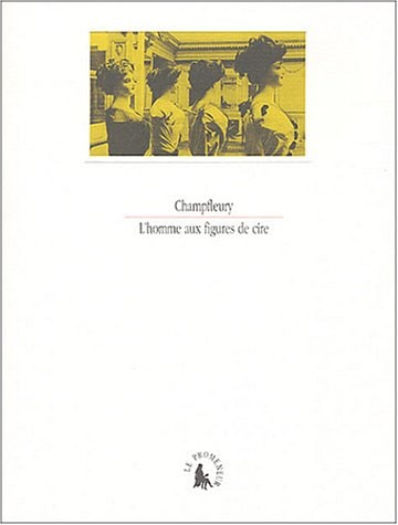 L'HOMME AUX FIGURES DE CIRE, de Champfleury | portada del libro