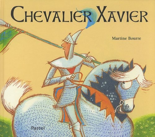 HEVALIER XAVIER, de Martine Bourre | portada del libro
