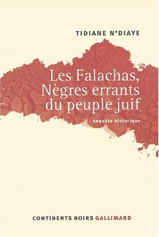 LES FALACHAS NEGRES ERRANTS DU PEUPLE JUIF, de Tidiane N'Diaye | portada del libro