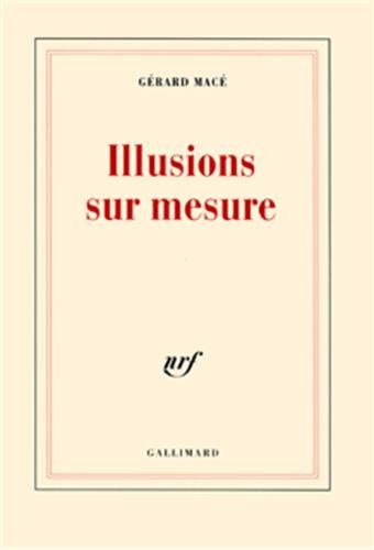 ILLUSIONS SUR MESURE, de Gérard Macé | portada del libro