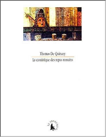 LA CASUISTIQUE DES REPAS ROMAINS, de Thomas De Quincey | portada del libro