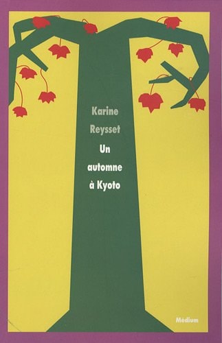N AUTOMNE A KYOTO, de Karine Reysset | portada del libro