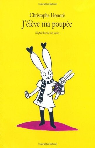 'ELEVE MA POUPEE, de Christophe Honoré | portada del libro