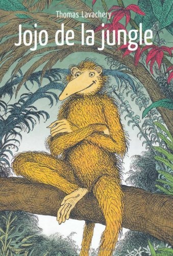 JOJO DE LA JUNGLE, de Thomas Lavachery | portada del libro