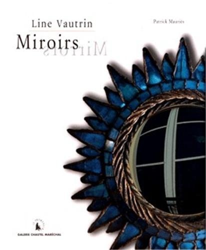 LINE VAUTRIN MIROIRS, de Patrick Mauriès | portada del libro