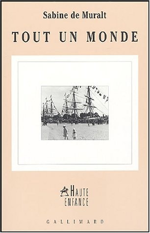TOUT UN MONDE, de Sabine de Muralt | portada del libro