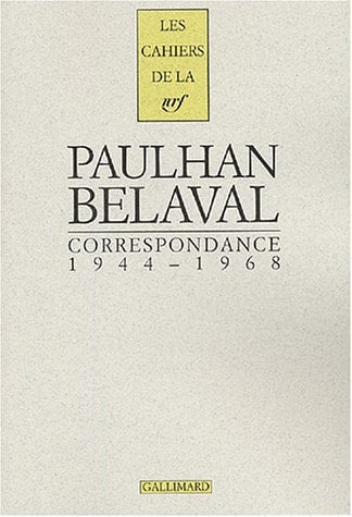 CORRESPONDANCE PAULHAN BELAVAL 1944-1968, de Jean Paulhan | portada del libro