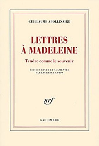LETTRES A MADELEINE TENDRE COMME LE SOUVENIR, de Guillaume Apollinaire | portada del libro