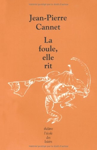 A FOULE, ELLE RIT, de Jean-Pierre Cannet | portada del libro