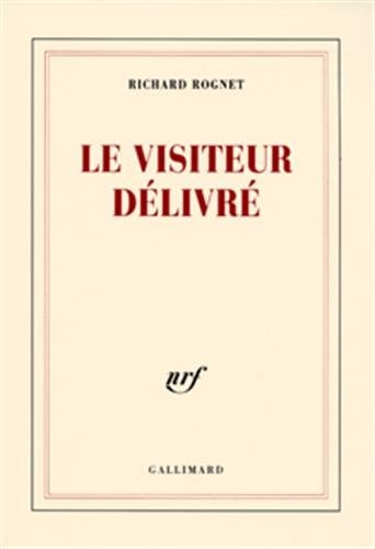 LE VISITEUR DELIVRE, de Richard Rognet | portada del libro