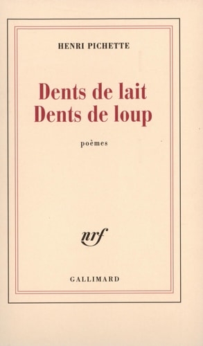 DENTS DE LAIT DENTS DE LOUP, de Henri Pichette | portada del libro