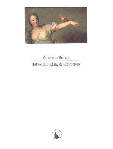 HISTOIRE DE MADAME DE CHATEAUROUX, de Madame de Brancas (Marie Angélique) | portada del libro